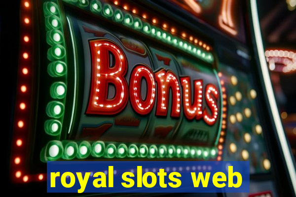 royal slots web